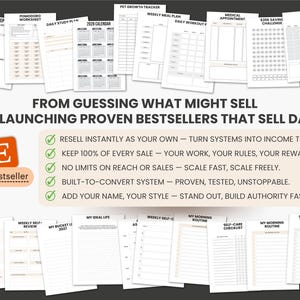 May include: A collection of printable planner pages, including calendars, checklists, and worksheets. The image features the text "FROM GUESSING WHAT MIGHT SELL TO LAUNCHING PROVEN BESTSELLERS THAT SELL DAILY." An "E Bestseller" logo is also visible.