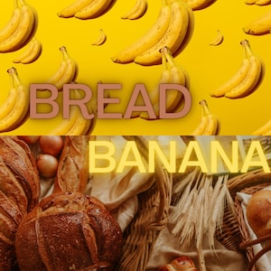 Könnte beinhalten: Ein lebendiges Bild mit reifen Bananen vor gelbem Hintergrund, mit dem Text "PINKY FOCUS 365" und "BREAD BANANA." Der untere Teil zeigt verschiedene Brote und einen Korb, mit dem Text "Homemade recipe."