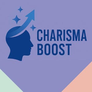 The 5-Minute Charisma Boost
