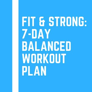 May include: A blue background with a white arrow pointing upwards. The text "FIT & STRONG: 7-DAY BALANCED WORKOUT PLAN" is in white letters.