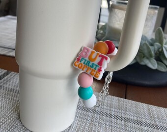 Tumbler Cup / Purse Charm But Coffee First Charm