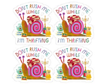 Whimsical Thrifting Stickers-Dont  Rush Me Sticker Set, Fun Décor, Vintage Stickers, Laptop Decals, Cute Home Accessories
