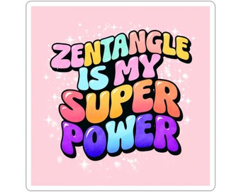 Zentangle Phrase Kiss-Cut Stickers, Planner Stickers, Laptop Decals, Water Bottle Sticker, Vinyl Sticker Pack, Cute Sticker