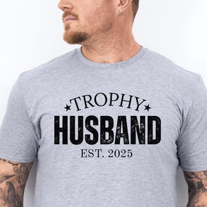 Trophy Husband Shirt, Gift For Him, Funny Husband Shirt, Gift From Wife, Anniversary Gift For Him, Gift For Husband, Anniversary Present