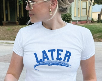 Later Gator Vintage 90s Y2K Baby Tee, Graphic Alligator Print, Retro Style Cropped T-Shirt, Funky Fashion Statement Shirt, Trendy Apparel