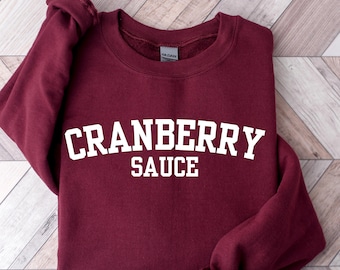 Cranberry Thanksgiving unisex Sweatshirt, Family & Friendsgiving Dinner Celebration, Cranberry sauce Sweatshirt, Foodie Trending Sweatshirt