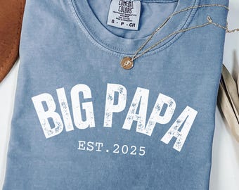 Comfort Colors® Big Papa Shirt, Father’s Day Shirt, Dad Appreciation Shirt, Best Dad Shirt, Papa T-Shirt, Gift for Dad, Father's Day Gift