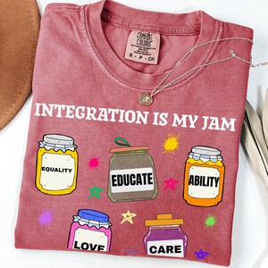 Integration Shirt, Neurodiversity Shirt, Inclusion Is My Jam, Special Education Teacher, Autism Awareness, Autism Teacher, Inclusion Teacher