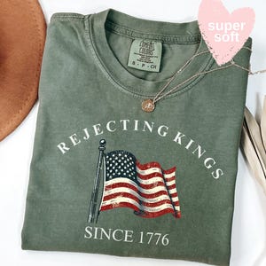 Comfort Colors® Rejecting Kings Since 1776 Protest Shirt, Anti Authoritarianism Shirt, Pro Democracy Shirt, Anti MAGA Tee, Anti Trump Shirt