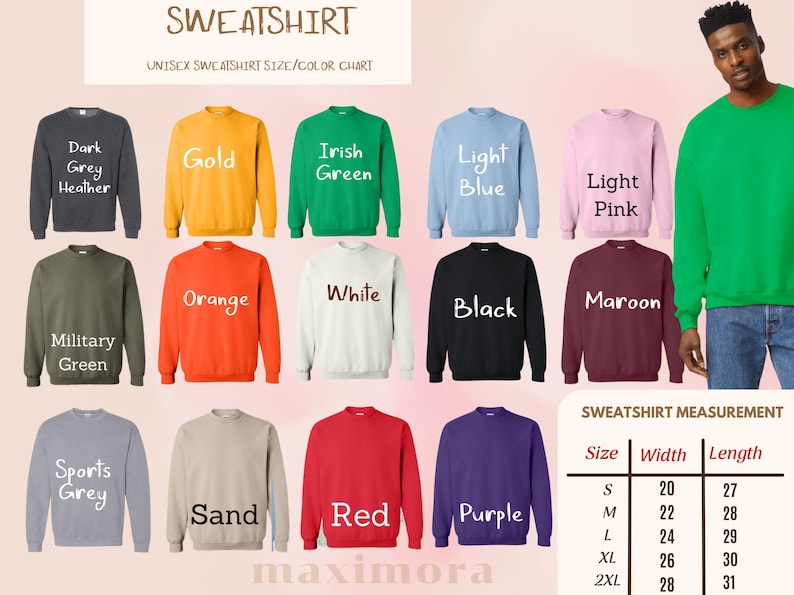 May include: A colour chart of unisex sweatshirts in various colours, including dark grey heather, gold, Irish green, light blue, and light pink. The image also shows military green, orange, white, black, maroon, sports grey, sand, red, and purple sweatshirts. A size chart is included.