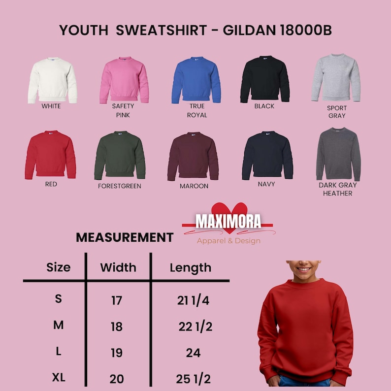 May include: Image of youth sweatshirts in various colours: white, pink, blue, black, and grey. A size chart is included, with measurements in inches. The brand name "MAXIMORA Apparel & Design" is also visible.