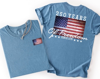 250 Years of Freedom TShirt, 250th Birthday USA Sweatshirt, Semiquincentennial Gift, USA Flag Hoodie, 1776-2026 Crewneck, Patriotic Tee