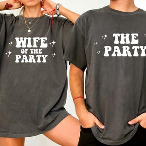 Comfort Colors Wife Of The Party TShirt, Bride to be gift, Engagement Party gift, Bachelorette Party tee, Funny Bride Tee, Bride Tribe Shirt