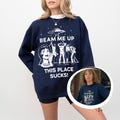 Robin Beam Me Up This Place Sucks Sweatshirt, Funny Quote Movie Shirt, Sci-fi Alien Shirt, Space Humor Tee