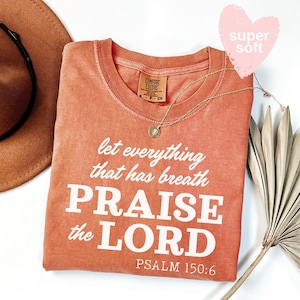 Let Everything That Has Breath Praise The Lord Shirt,Christian Shirt,Religious Mom Shirt,Godly Woman Shirt,Gift for Christian PSALM 150 6