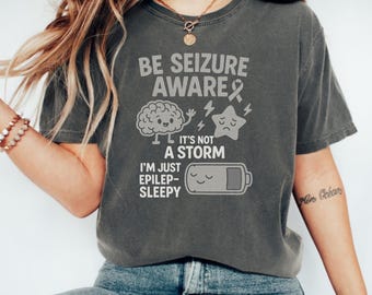 Epilepsy T-shirt Funny Gift for Epileptic Seizures Awareness Month Tee Neurology Neurologist Humor Temporal Lobe Shirt Epilepsy Gifts