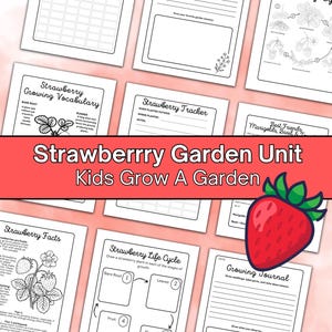 May include: A printable strawberry garden unit for kids. The unit includes worksheets for tracking strawberry growth, learning about the life cycle of a strawberry, and a vocabulary list. The unit also includes a strawberry facts sheet and a growing journal.