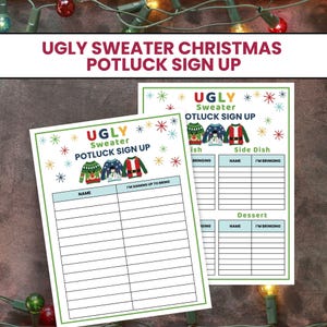 Peut inclure: Deux feuilles de papier blanches pour l'inscription à un potluck de Noël avec des pulls moches. Le haut des feuilles indique "UGLY SWEATER CHRISTMAS POTLUCK SIGN UP". Les feuilles comportent des espaces pour les noms et ce que les gens apportent.