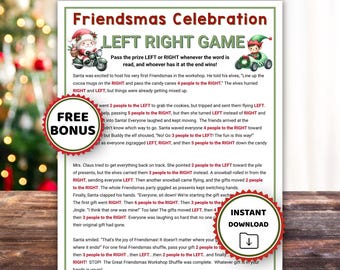 May include: A printed Friendsmas Celebration Left Right Game sheet featuring illustrations of Santa on a motorcycle and an elf in a race car. The text includes instructions and a story with red text highlighting directions, plus two red circular badges.