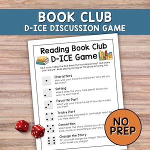 May include: A white paper with the text "Reading Book Club D-ICE Game" and discussion prompts. Two red dice with white dots are on the left. An orange circle with the words "NO PREP" is on the right.