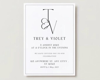 May include: A white wedding invitation with black text. The invitation features a monogram of the letters "T" and "V" intertwined. The text reads "Trey & Violet", "5 August 2025", "At 4 O'Clock in the Evening", "We have invited you to our celebration", "123 Anywhere St. Any Cityy.", "ST 12345", and "RSVP by 1 May, 2025".
