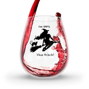 I&#39;m 100% That Witch Stemless Wine Glass, 11.75oz