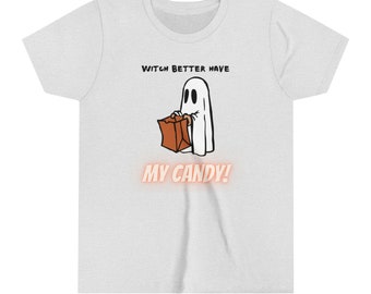Youth Short Sleeve Tee Witch Better Have My Candy