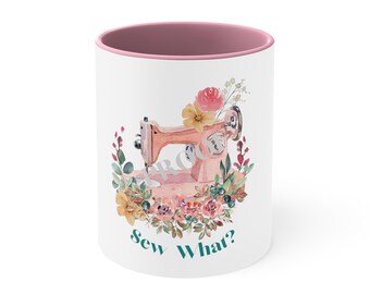 Sew What? Adorable Coffee Mug, 11oz