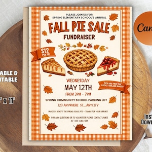 May include: A printable flyer for a Fall Pie Sale fundraiser. The design features illustrations of pies, autumn leaves, and text. The flyer is 8.5 x 11 inches and includes the date, time, and location of the event.
