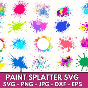 Paint Splatter SVG Bundle Paint Splats Svg Paint Svg Clipart Vector Ink splatter Paint streak blob Cut File for Cricut Silhouette