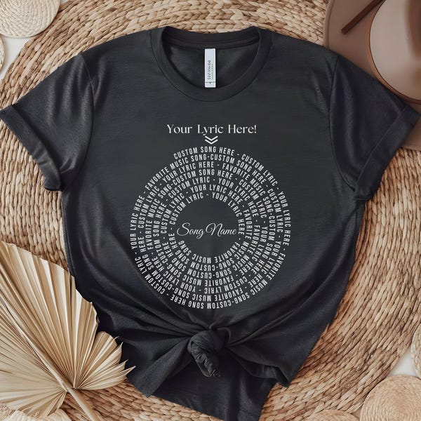 Custom Song Lyric T-Shirt: Vinyl Record Design, Music Lover Gift