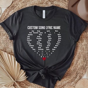 Custom Song Lyric Heart Design Shirt, Personalized Favorite Lyric T-Shirt, Custom Music Quote Tee,