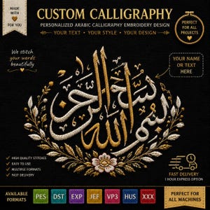 Op de afbeelding: Een aangepast Arabisch kalligrafie borduurontwerp met gouden en witte draad op een zwarte achtergrond. De centrale tekst is omringd door een bloemenkrans. De tekst bevat CUSTOM CALLIGRAPHY, MADE WITH FOR YOU en diverse bestandsformaten.