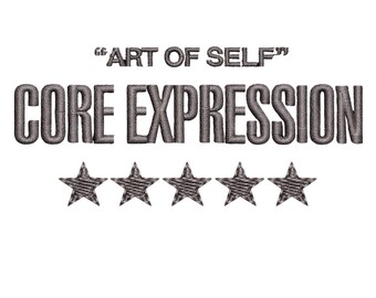 Core Expression Embroidery Patch Design, Art Of Self Quote DST PES File