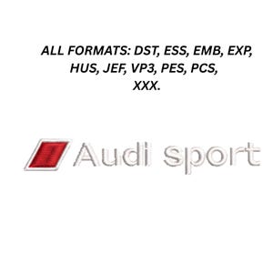May include: White background with the text "ALL FORMATS: DST, ESS, EMB, EXP, HUS, JEF, VP3, PES, PCS, XXX." and the words "Audi sport" in a light gray font. The Audi logo is a red and white angled rectangle.