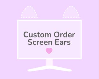 Custom Screen Ears: Design Your Own Colors and Shapes