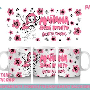 Sublimation Design Mug Karol G / PNG Karol G / Tomorrow Will Be Nice Mug / Mug Karol G PNG / Digital Download / Bichota Season