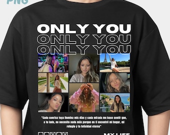 4 Only You Shirt Templates, Bridal Shirt, Girlfriend T-shirt, Only You png, Valentine's png, Bridal Collage Design, Customizable