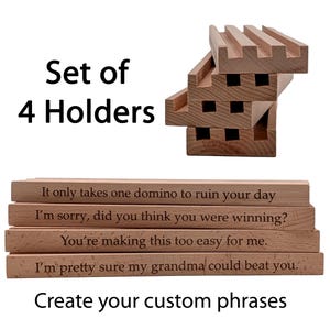 Set of 4 Custom hardwood domino tray holders for Mexican Train and other domino games.  Complete with fun smack talking phrases