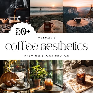 May include: A collection of 50+ premium stock photos featuring coffee aesthetics. The images showcase coffee in various settings, including a cup of coffee on a surfboard at sunset, a cup of coffee on a tree stump in a forest, and a cup of coffee in a cafe.