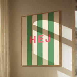 Stampa artistica Scandi HEJ Poster HEJ Design nordico Stampa artistica minimalista Poster a strisce larghe verdi Poster per soggiorno Ufficio Poster per inaugurazione della casa