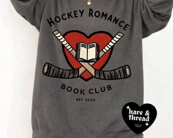 I love hockey players | Hockey Romance Book Club Sweatshirt: BookTok Smut Reader Gift