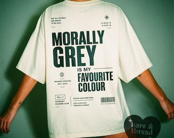 Morally Grey Is My Favorite Color Shirt | Dark Romance BookTok Tee | Editorial Bookish Graphic Shirt | Midnight Reading Club Merch