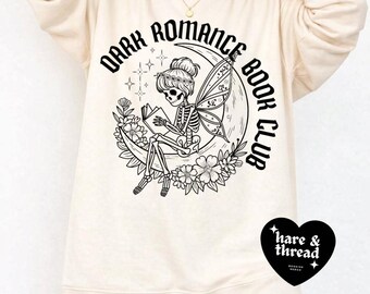 Dark Romance Book Club Sweatshirt: Cozy Bookworm Gift