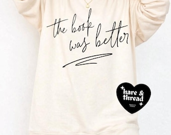 Buch war besser Sweatshirt | Spicy Bookish Smut Pullover