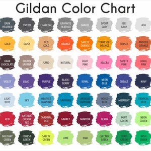 May include: A color chart labeled "Gildan Color Chart" displays a variety of colors, including black, white, and various shades of gray, orange, pink, blue, and green. Each color is represented by a swatch with the color name printed above it.