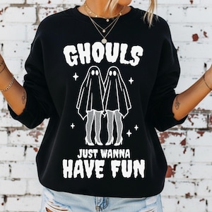 Sweatshirt Ghouls Just Wanna Have Fun | Spookachtig Halloween-spook met ronde hals