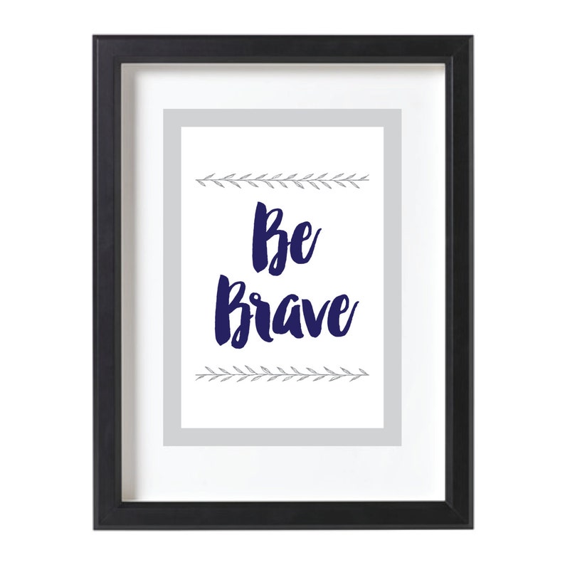 Nursery Wall Art Digital Download Be Brave image 1