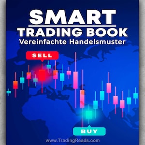May include: A blue and white world map with a candlestick chart overlayed on top. The chart shows a series of red and blue bars with the words "SELL" and "BUY" at the top and bottom of the chart. The text "SMART TRADING BOOK" and "Vereinfachte Handelsmuster" is at the top of the image. The text "www.TradingReads.com" is at the bottom of the image.