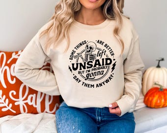 Sarcastic Women's Shirt: Some Things Are Better Left Unsaid